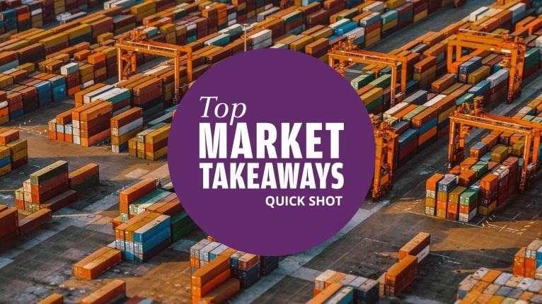 Top Market Takeaways Quick Shot